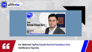 Dr. Mehmet Tayfun Küçük Normal Felsefeye Giriş Konferansı Yayında