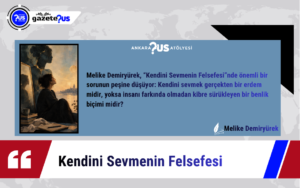 Kendini Sevmenin Felsefesi – Melike Demiryürek