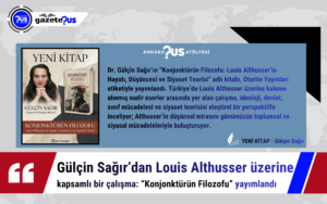 Gülçin Sağır’dan Louis Althusser üzerine kapsamlı bir çalışma: “Konjonktürün Filozofu” yayımlandı